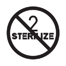 Do not re-sterilize